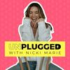 undefined UNPLUGGED with Nicki Marie