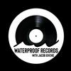 undefined Waterproof Records with Jacob Givens