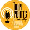undefined WAYPOINTS - with Jim Klug