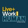 undefined Live+Work More Human