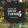 undefined We Are The Great Turning