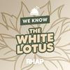 undefined We Know The White Lotus