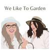 undefined We Like To Garden