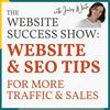 undefined The Website Success Show: SEO & Website Tips For Beauty & Wellness Businesses Who Want More Website Traffic & Conversions