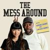 undefined The Mess Around with Hannah and Lamorne