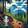 undefined West Coast Ultra Podcast