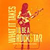 undefined What It Takes To Be A Rockstar