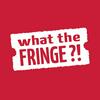 undefined What the Fringe?!
