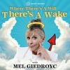 undefined Where There's A Will, There's A Wake