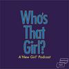 undefined Who's That Girl? A 'New Girl' Podcast