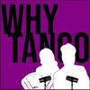undefined Why Tango Podcast