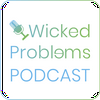 undefined Wicked Problems Podcast