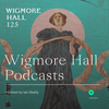undefined Wigmore Hall Podcasts