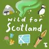undefined Wild for Scotland Podcast