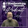 undefined Woodworking Network Podcast