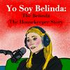 undefined Yo Soy Belinda: The Belinda The Housekeeper Story
