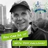 undefined You Can Do It with JEFF GALLOWAY