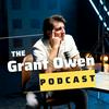 undefined The Grant Owen Podcast