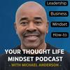 undefined Your Thought Life Mindset Podcast