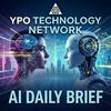 undefined YPO Technology Network AI Brief