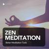 undefined Zen Meditation - Better Meditation Tools