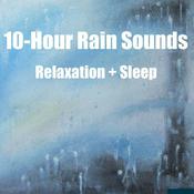 Podcast 10-Hour Rain Sounds: Relaxation + Sleep