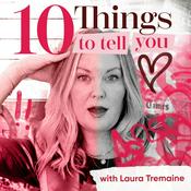 Podcast 10 Things To Tell You