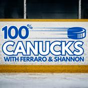 Podcast 100% Canucks with Woodley and Shannon