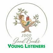 Podcast 1000 Good Books Podcast - Young Listeners