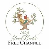 1000 Good Books Podcast - Free Channel