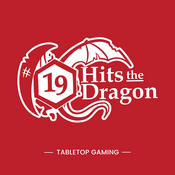 Podcast 19 Hits the Dragon