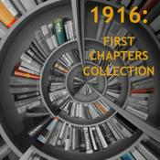 Podcast 1916: First Chapters Collection
