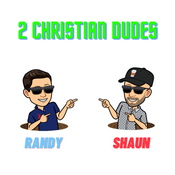 Podcast 2 Christian Dudes