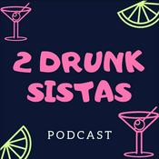 Podcast 2 Drunk Sistas