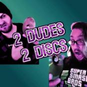Podcast 2 Dudes 2 Discs