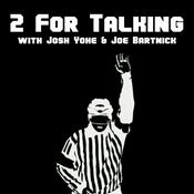 Podcast 2 For Talking with Josh Yohe and Joe Bartnick