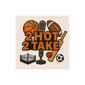 Podcast 2 Hot 2 Take