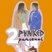Podcast 2 Punked 2 Punctual