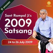 Podcast 24 to 26 July 2009 Satsang of Sant Rampal Ji Maharaj