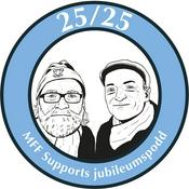 Podcast 25/25 - MFF Supports jubileumspodd