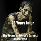 Podcast 28 Years Later Returns