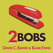 Podcast 2Bobs—with David C. Baker and Blair Enns