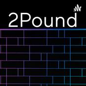 Podcast 2Pound