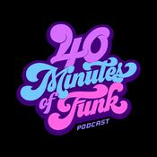 Podcast 40 Minutes of Funk