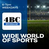 Podcast 4BC Wide World of Sports