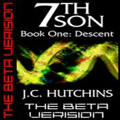 Podcast 7th Son: Book One - Descent (The Beta Version)