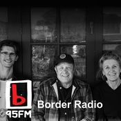 Podcast 95bFM: Border Radio