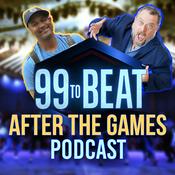 Podcast 99 TO BEAT...AFTER THE GAMES