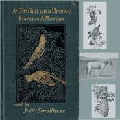 Podcast A-Birding on a Bronco by Florence A. Merriam Bailey