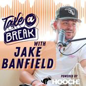 Podcast A Break with Jake Banfield